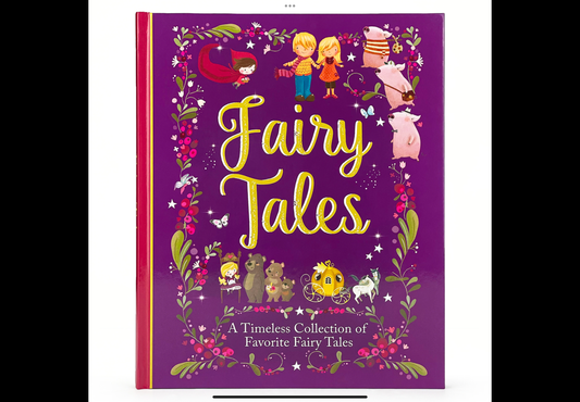 Fairy Tales: A Beautiful Collection of Favorite Fairy Tales
