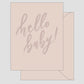 Pink Hello Baby Greeting Card