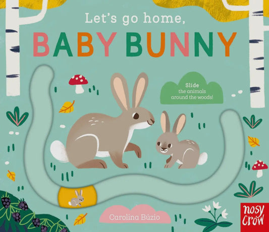 Let’s Go Home Baby Bunny Board Book