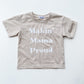 Makin’ Mama Proud Graphic Tee